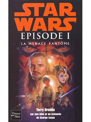 EPISODE I LA MENACE FANTOME...