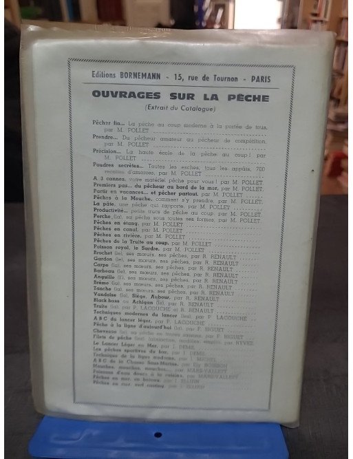 Le brochet ses moeurs, ses pêches de Raoul Renault