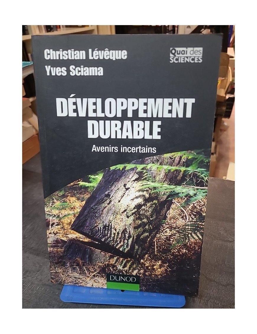 Développement durable - Avenirs incertains de Christian Lévêque