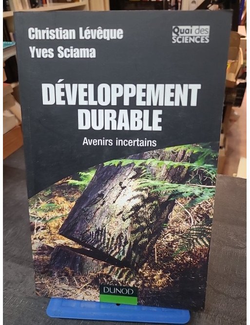 Développement durable - Avenirs incertains de Christian Lévêque