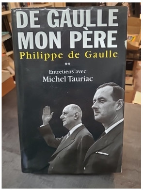 DE GAULLE MON PERE Tome 1...