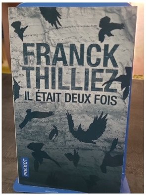 Il était deux fois... de Franck Thilliez