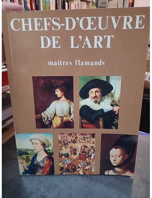 Chefs-d'oeuvre de l'art - maîtres flamands et maîtres allemands, par