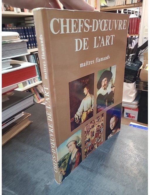 Chefs-d'oeuvre de l'art - maîtres flamands et maîtres allemands, par