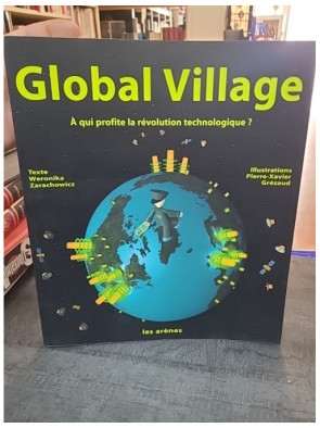 Global village - À qui...