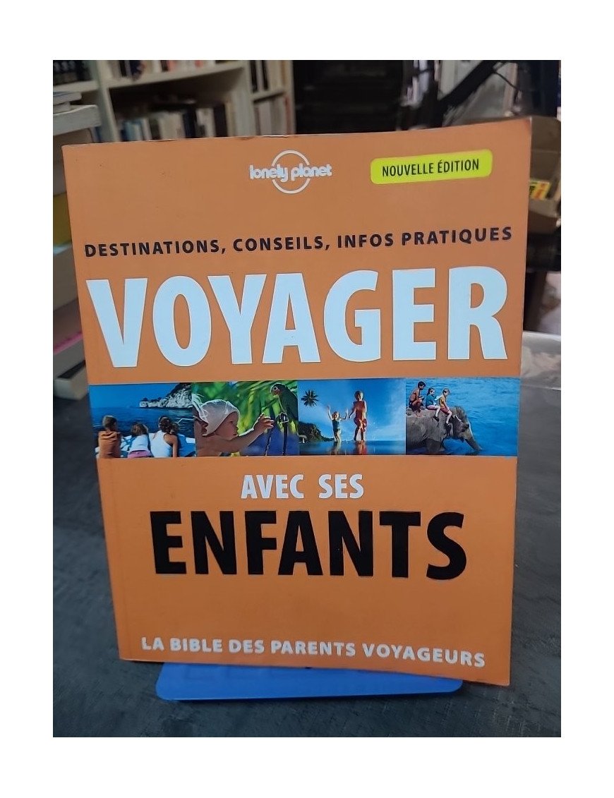 Voyager avec ses enfants - 2ed de d'Dominique Bovet