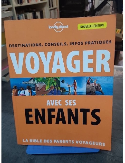 Voyager avec ses enfants - 2ed de d'Dominique Bovet
