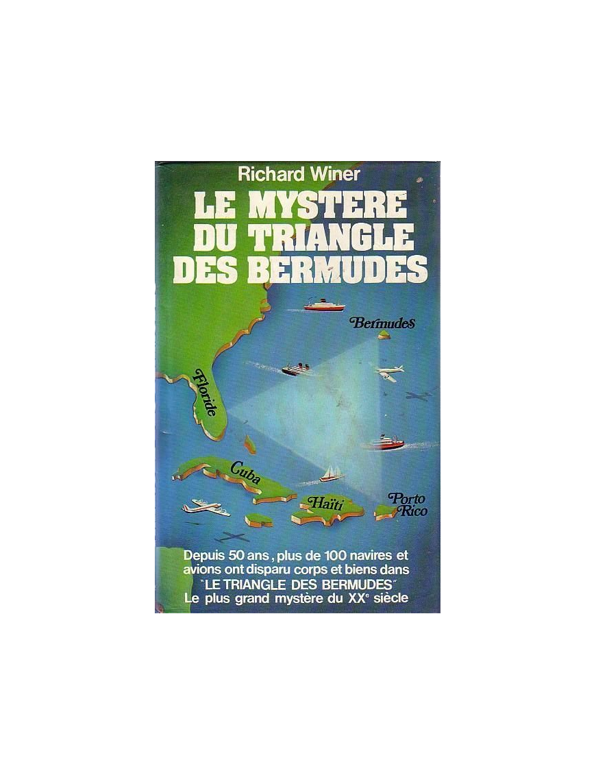 Le mystère du triangle des bermudes. de Winer - Richard Winer