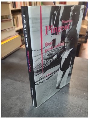 Bon petit soldat, par Mazarine Pingeot