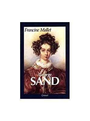 George Sand de Francine Mallet