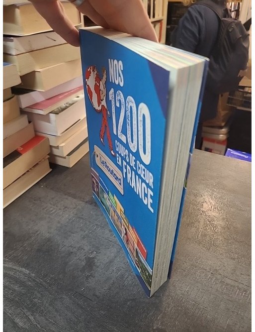 Nos 1200 coups de coeur en France de Philippe Gloaguen