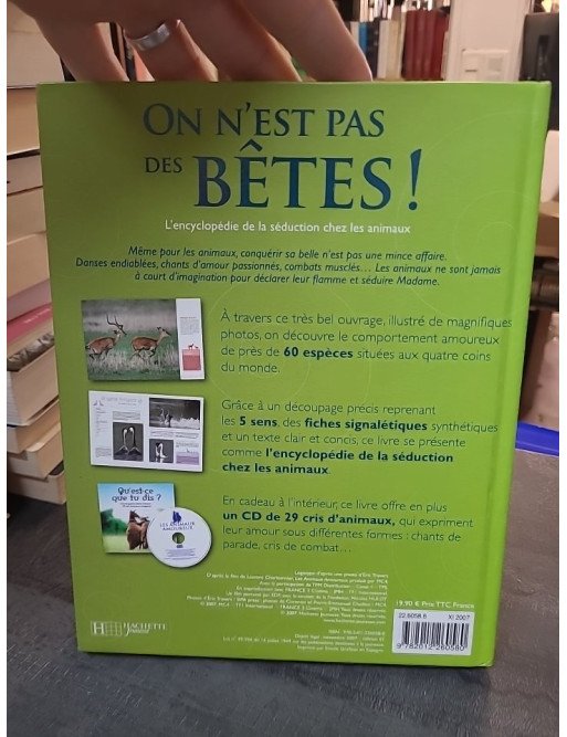 On n'est pas des bêtes ! L'encyclopédie de la séduction chez les animaux de Laurent Charbonnier et Éric Travers