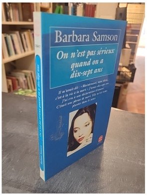 On n'est pas sérieux quand on a dix-sept ans de Barbara Samson et Marie-Thérèse Cuny