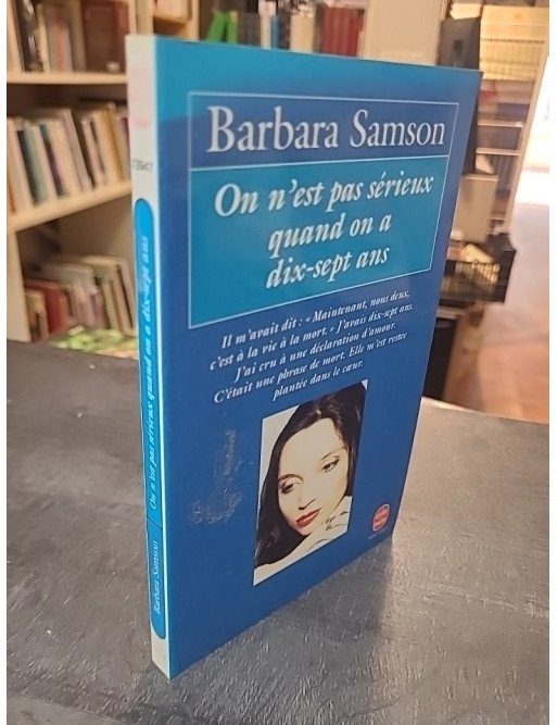 On n'est pas sérieux quand on a dix-sept ans de Barbara Samson et Marie-Thérèse Cuny