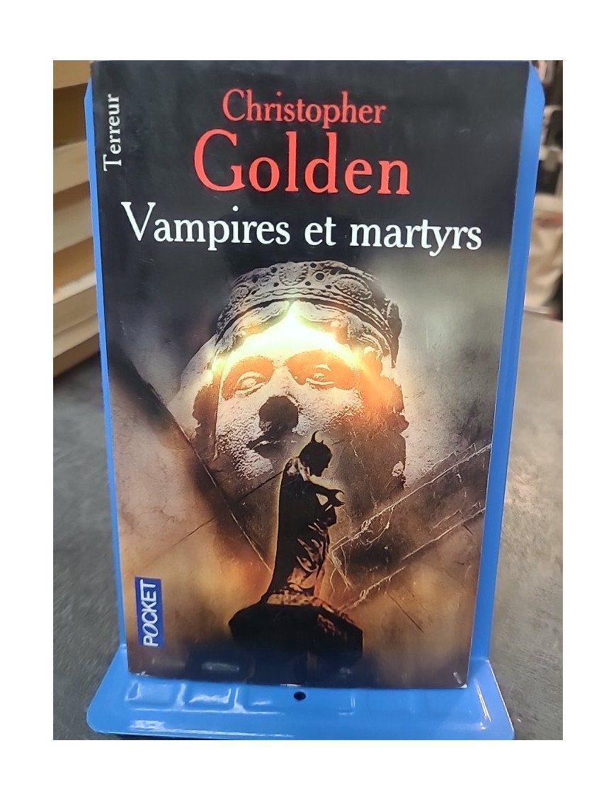 Vampires et martyrs Par Christopher Golden