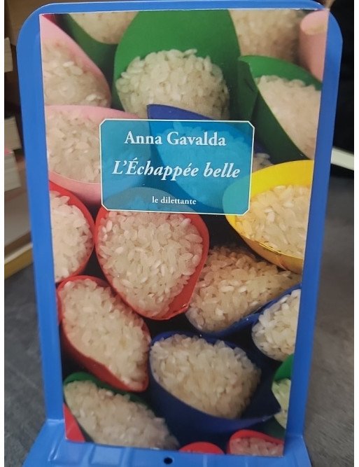 L Echappée belle d Anna Gavalda L Echappée belle d Anna Gavalda