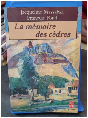 La mémoire des cèdres -...