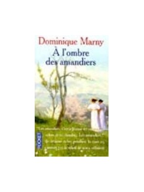 A l ombre des amandiers de...