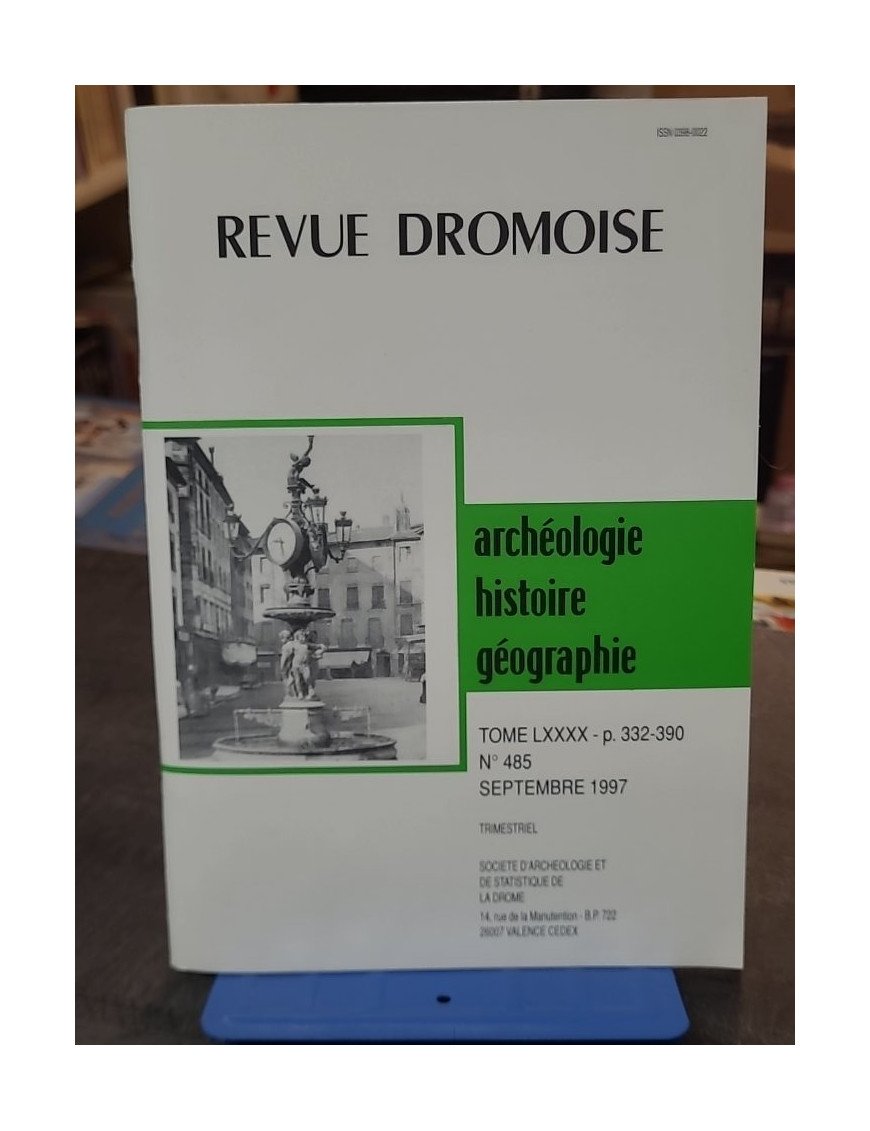 Revue Dromoise N° 485 - Septembre 1997 - Archéologie, Histoire, Géographie