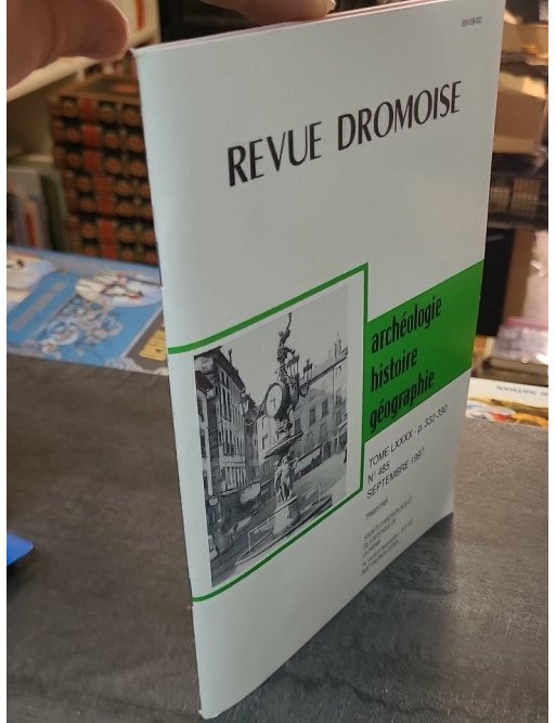 Revue Dromoise N° 485 - Septembre 1997 - Archéologie, Histoire, Géographie