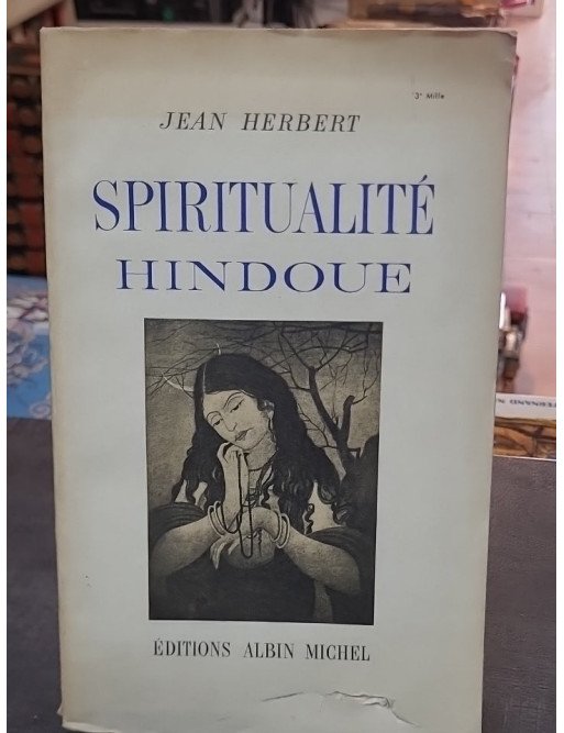 Spiritualite hindoue par Jean Herbert