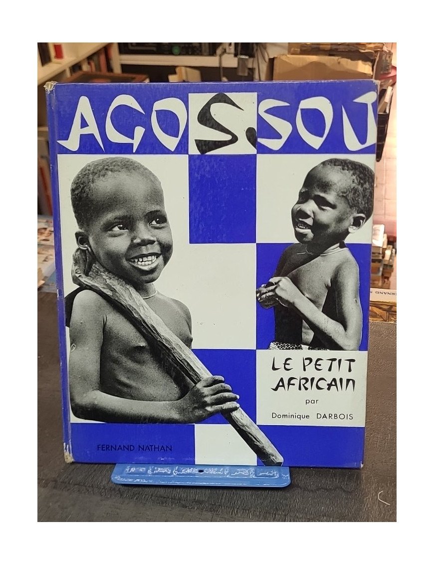Agossou. Le petit africain par Dominique Darbois