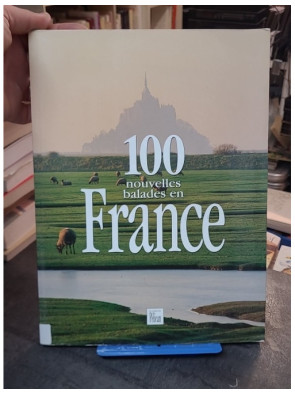 100 nouvelles balades en...