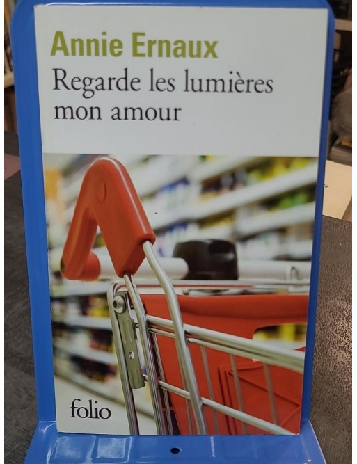 Regarde les lumières mon amour par Annie Ernaux