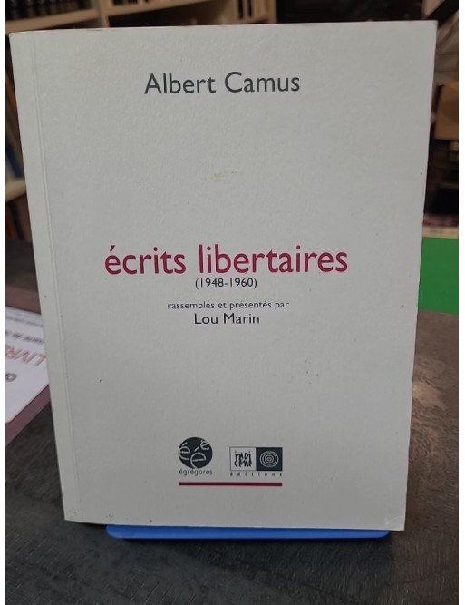 Des écrits par Albert Camus : Libertaires (1948-1960)