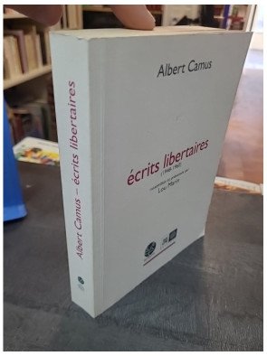 Des écrits par Albert Camus : Libertaires (1948-1960)