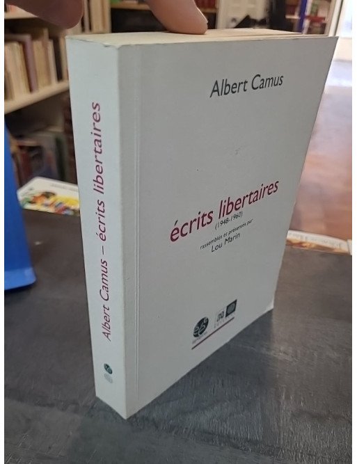 Des écrits par Albert Camus : Libertaires (1948-1960)