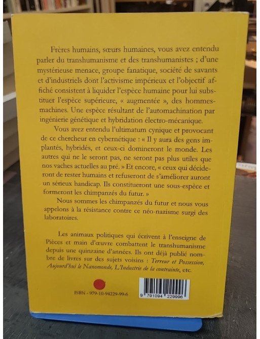 Manifeste des chimpanzés du futur contre le transhumanisme de Pièces et main d'oeuvre