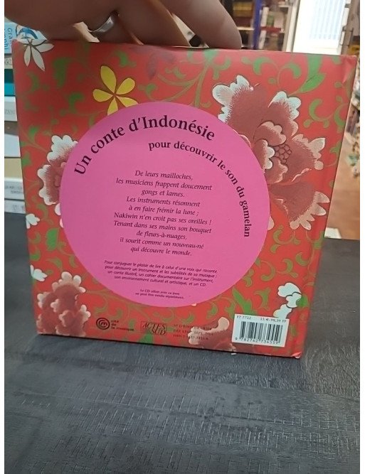 Nakiwin le jardinier bienheureux (+cd) Un conte d'Indonésie Livre avec un CD audio de Anne Montange