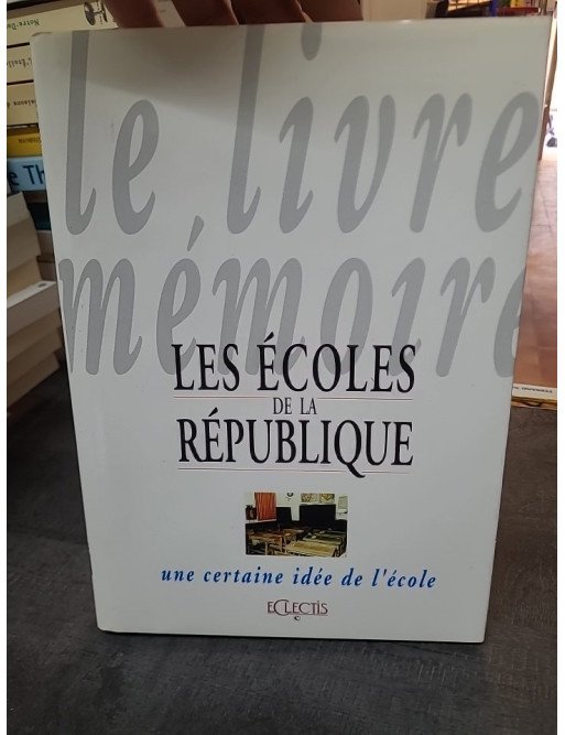 Les Écoles De La République de Denis-Armand Canal