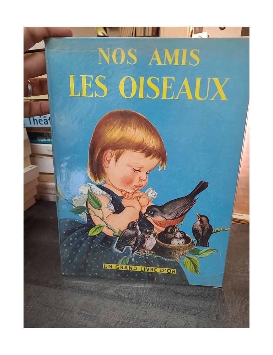 Nos Amis Les Oiseaux de Jane Werner Watson
