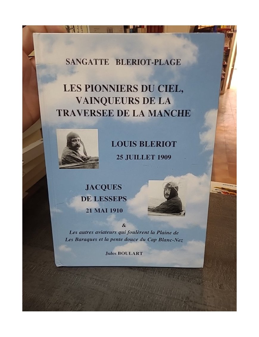 Pionniers du ciel, vainqueurs de la traversée de la Manche : Blériot & Lesseps par Jules Boulart