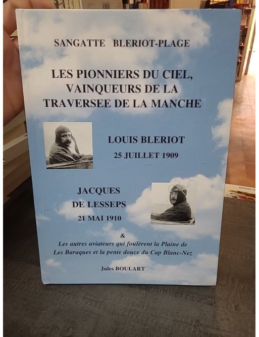 Pionniers du ciel, vainqueurs de la traversée de la Manche : Blériot & Lesseps par Jules Boulart