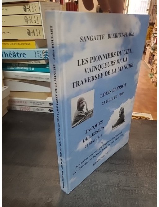 Pionniers du ciel, vainqueurs de la traversée de la Manche : Blériot & Lesseps par Jules Boulart