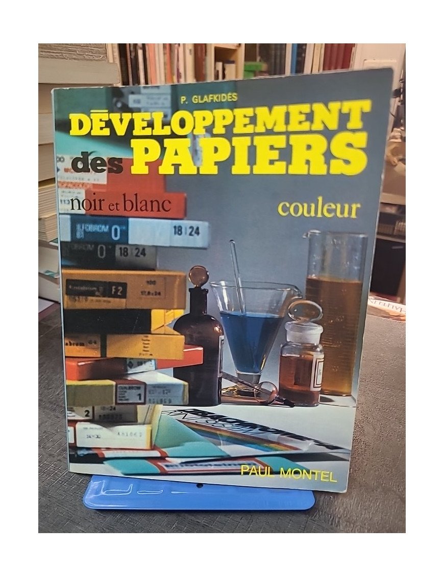 Développement des papiers, noir et blanc, couleur, par Pierre Glafkidès