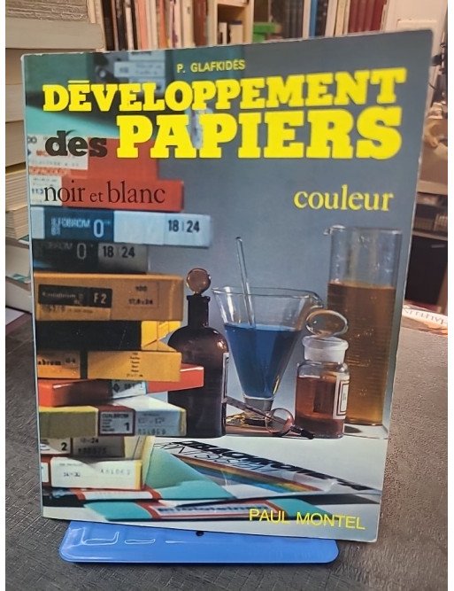 Développement des papiers, noir et blanc, couleur, par Pierre Glafkidès
