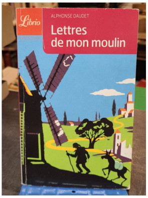 Lettres de mon moulin, un...