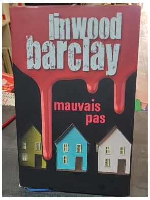 Mauvais pas, un thriller de...