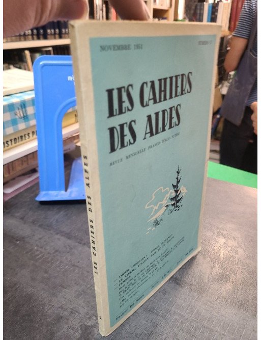 Les cahiers des alpes, n°2 - Novembre 1951, un document sur la région alpine.