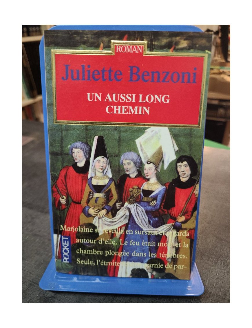 Un Aussi Long Chemin, par Juliette Benzoni
