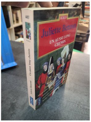Un Aussi Long Chemin, par Juliette Benzoni