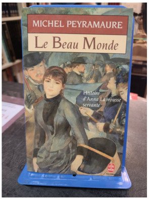 Le Beau monde, un roman de...