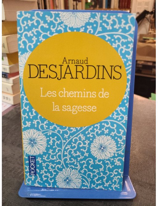 Les chemins de la sagesse, d'Arnaud Desjardins