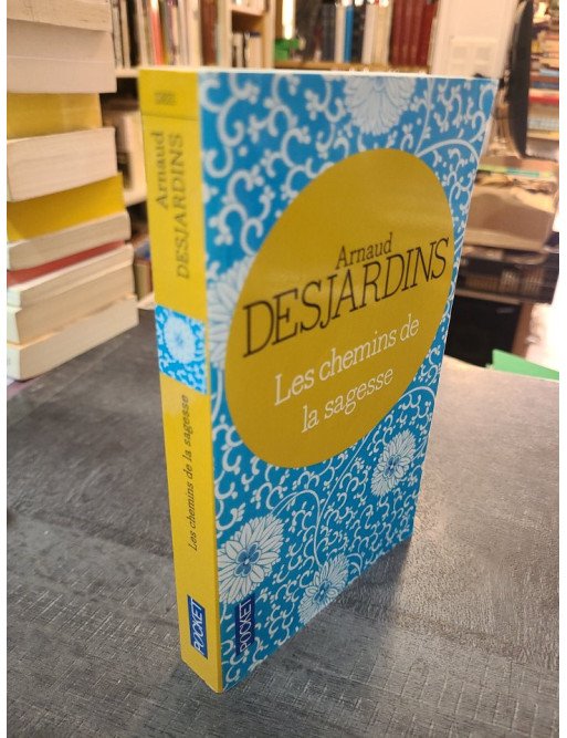 Les chemins de la sagesse, d'Arnaud Desjardins
