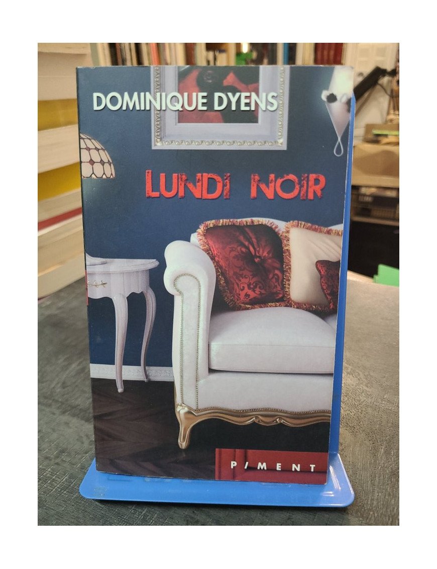 Lundi noir, un roman de Dominique Dyens