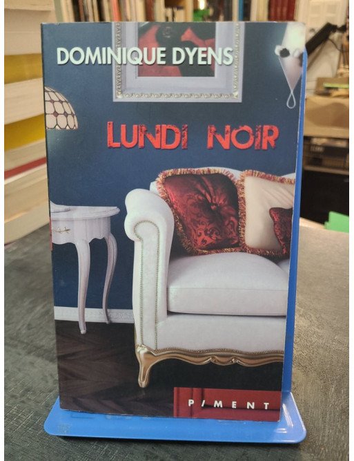 Lundi noir, un roman de Dominique Dyens